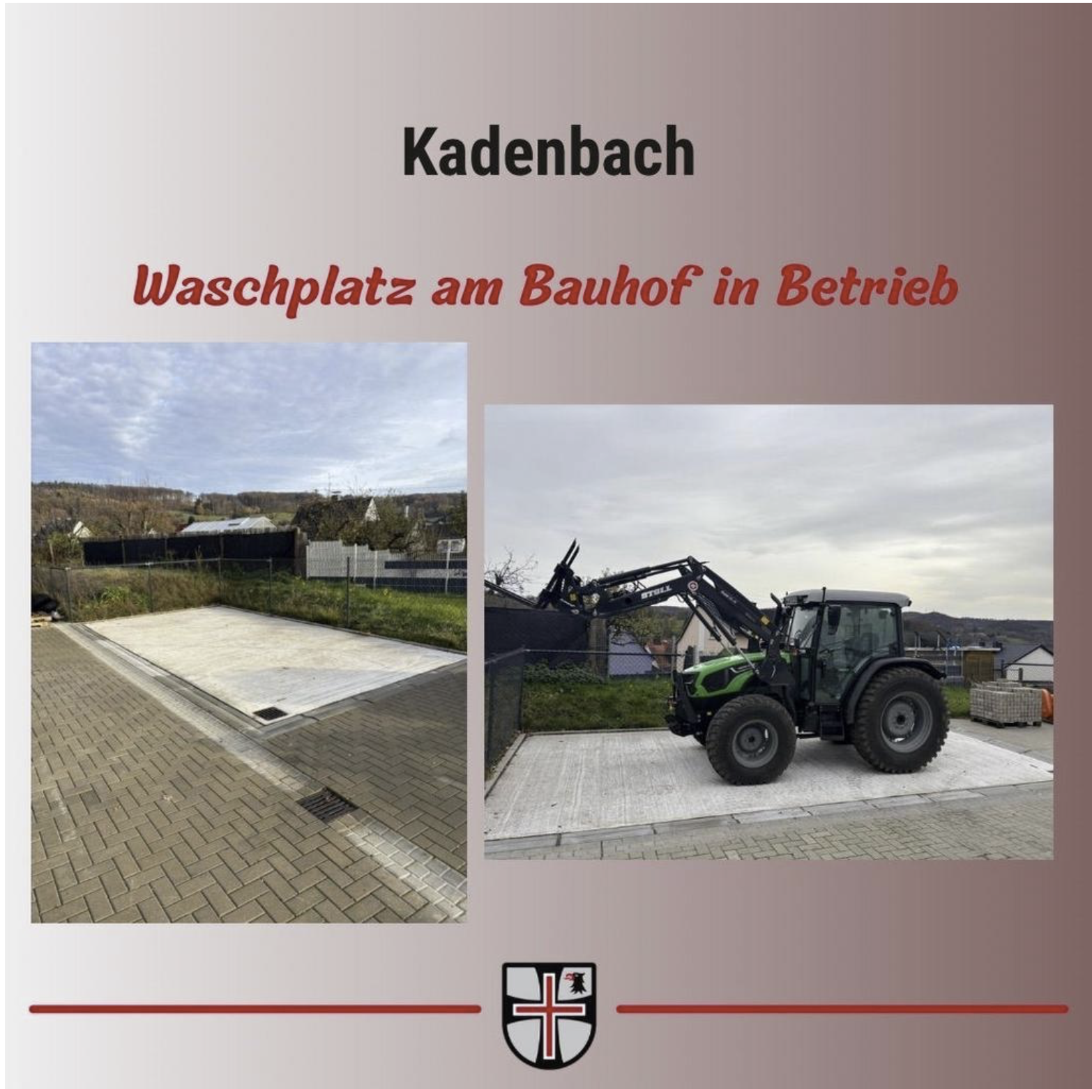 Der Waschplatz am Kadenbacher Bauhof durfte am 06.11. endlich in Betrieb genommen werden